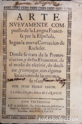 Libros antiguos: Arte Nuevamente Compuesto de la Lengua Francesa por la Espa&ntilde;ola. Jean Pierre Jaron