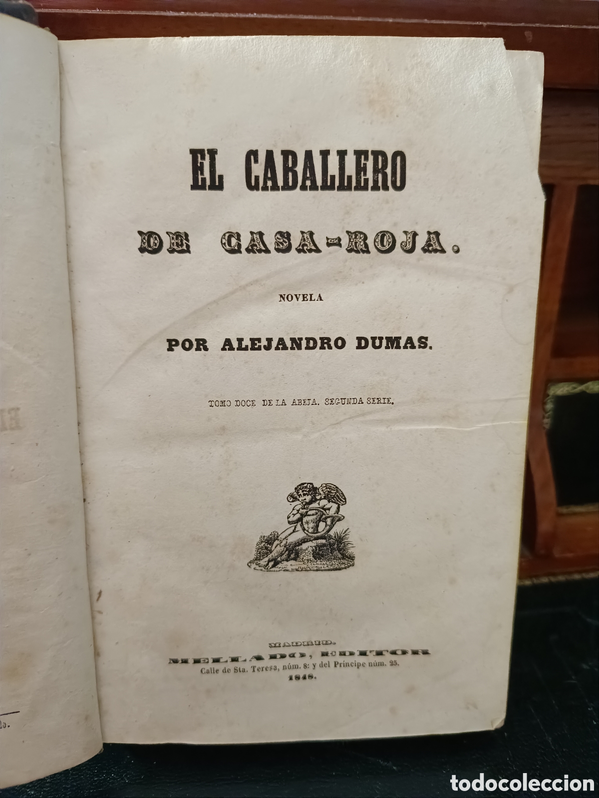 Old books: AJEJANDRO DUMAS: EL CABALLERO DE CASA-ROJA. Junto con LA LIGA DE AVILA 1848 y 1847 en 1 volumen