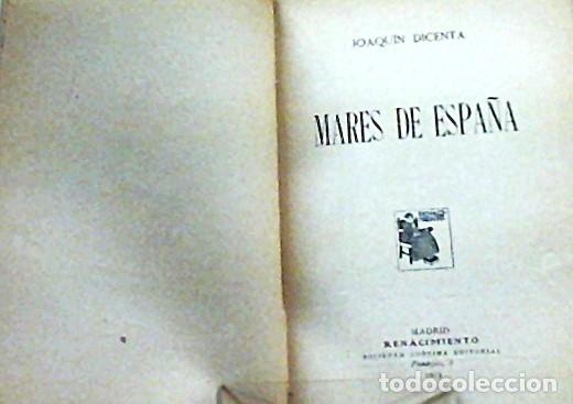 Libros antiguos: JOAQUIN DICENTA ... MARES DE ESPA&Ntilde;A ... 1913 - Foto 2
