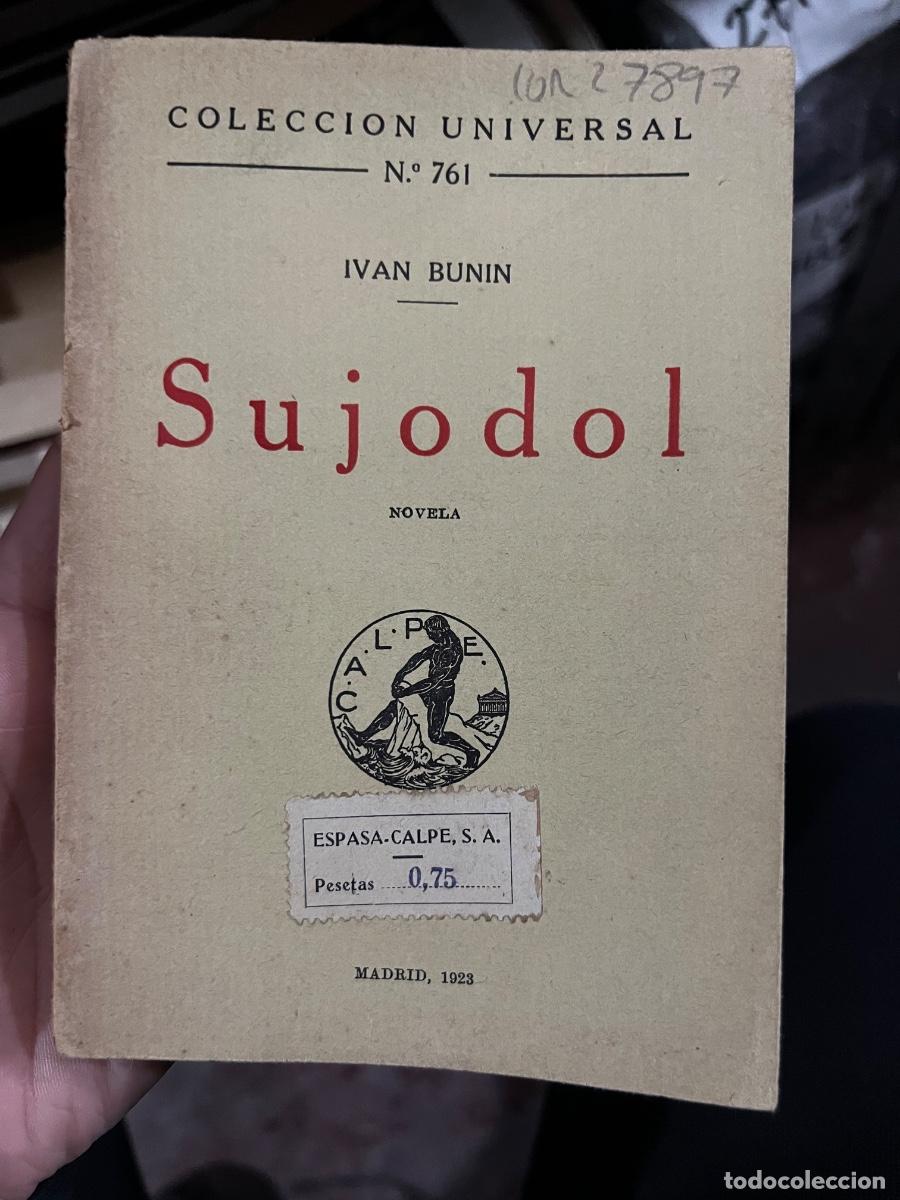 Libros antiguos: SUJODOL. IVAN BUNIN. ESPASA- CALPE. 1923. PAGS: 110. - Foto 3