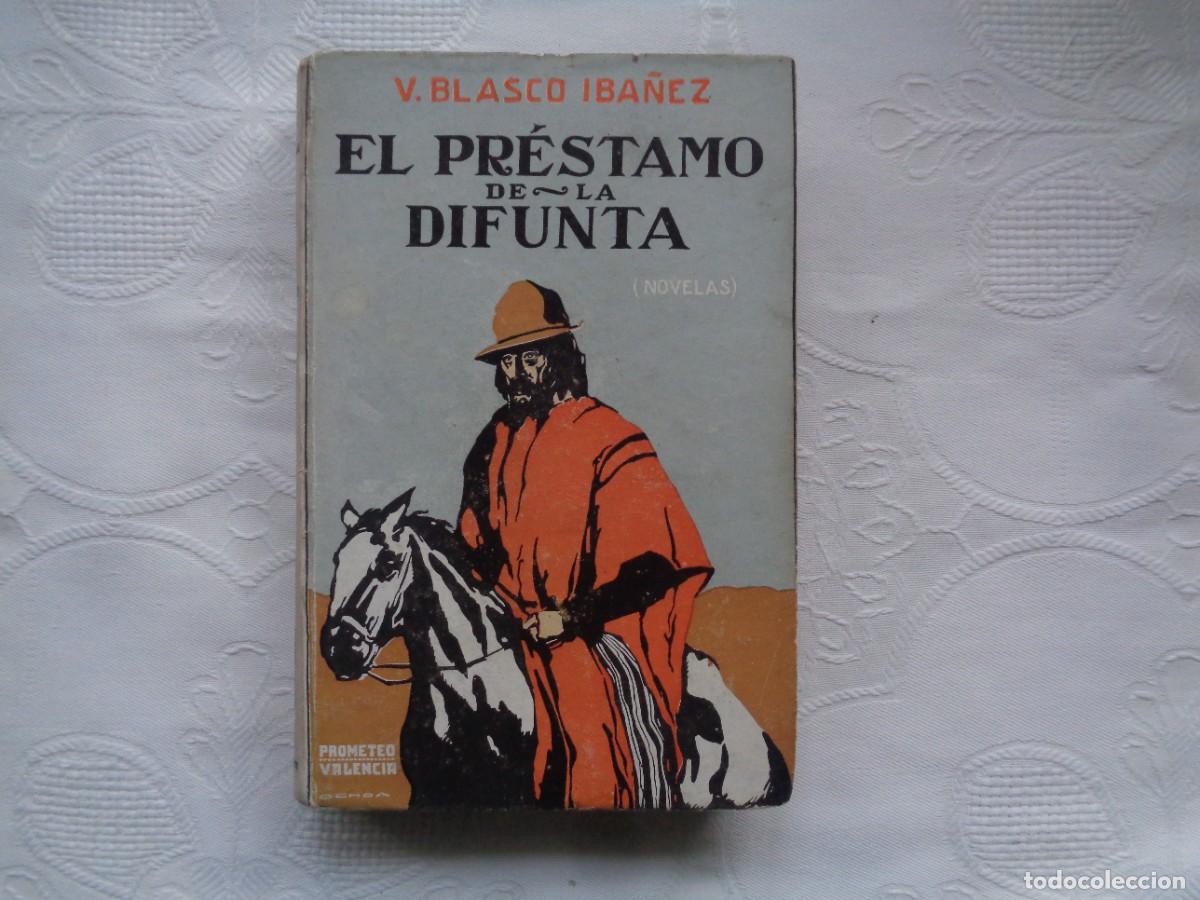 Libros antiguos: VICENTE BLASCO IBA&Ntilde;EZ. EL PR&Eacute;STAMO DE LA DIFUNTA. 1921. - Foto 1