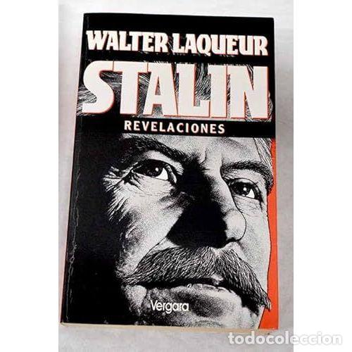 Libros antiguos: Stalin Revelaciones - Laqueur, w. - Javier Vergara