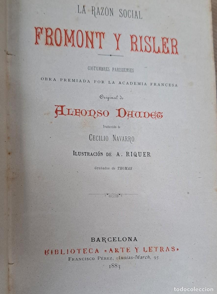 Libros antiguos: La Raz&oacute;n Social, Fromont y Risler, Alfonso Daudet, 1883 - Foto 2