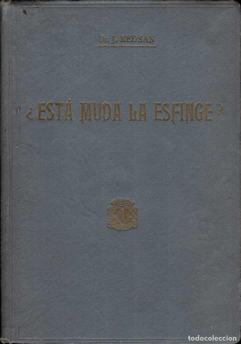 Libros antiguos: &iquest;Est&aacute; muda la esfinge? (dedicado) - Dr. J. Redsan - Foto 1