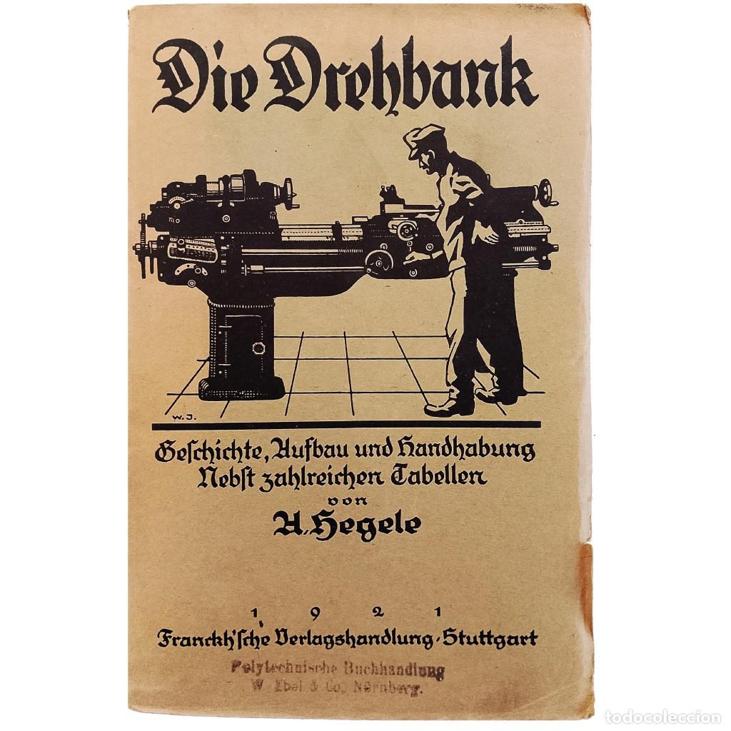 Libros antiguos: DIE DREHBANK. Hegele, A. - Foto 1