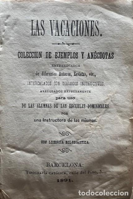 Libros antiguos: COLECCION DE EJEMPLOS Y ANECDOTAS.- LAS VACACIONES - Foto 2