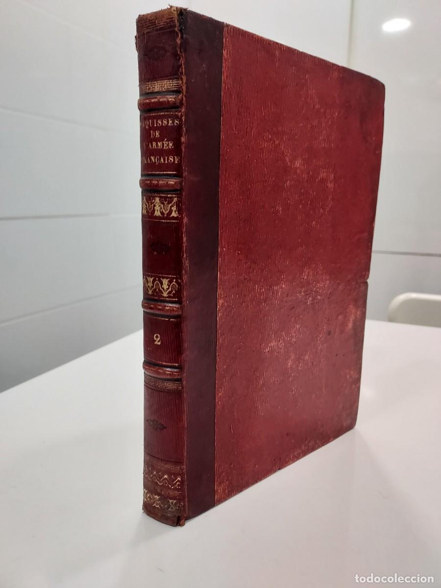 Antiquarische B&uuml;cher: ESQUISSES HISTORIQUES DE L'ARM&Eacute;E FRAN&Ccedil;AISE. Joachim Ambert. Saumur, 1837. 9 litograf&iacute;as color