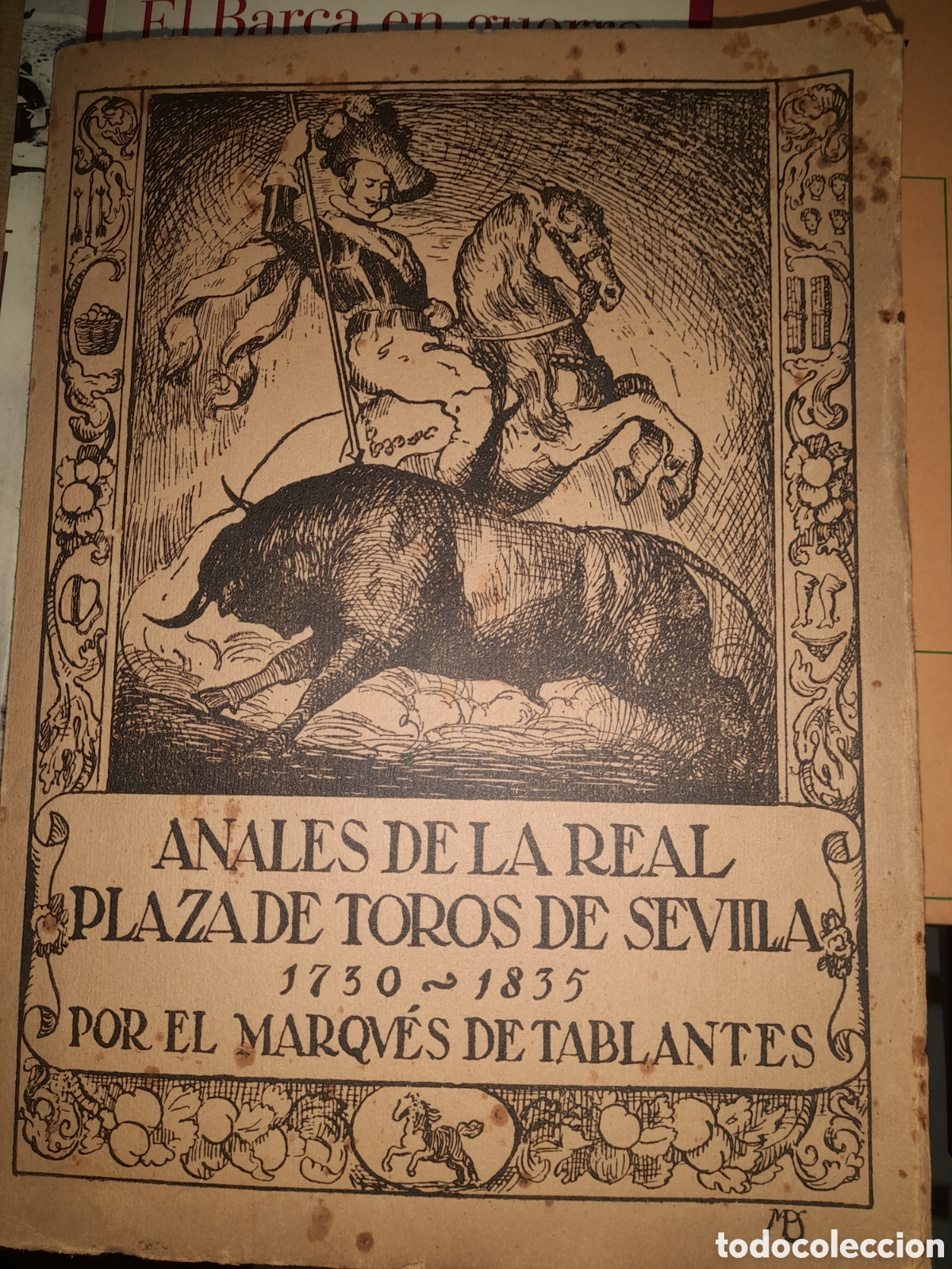 Libros antiguos: Anales de la Real plaza de toros de Sevilla - Foto 1