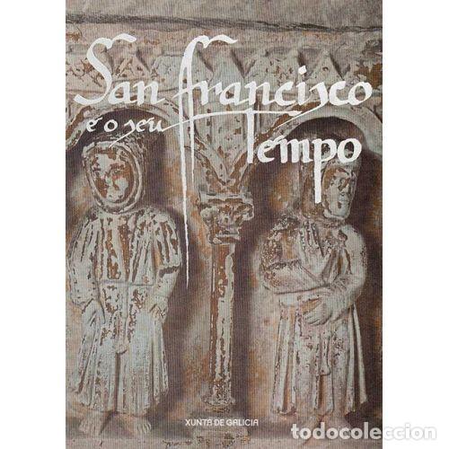 Antiquarische B&uuml;cher: San Francisco e o Seu Tempo - Vvaa - Xunta de Galicia