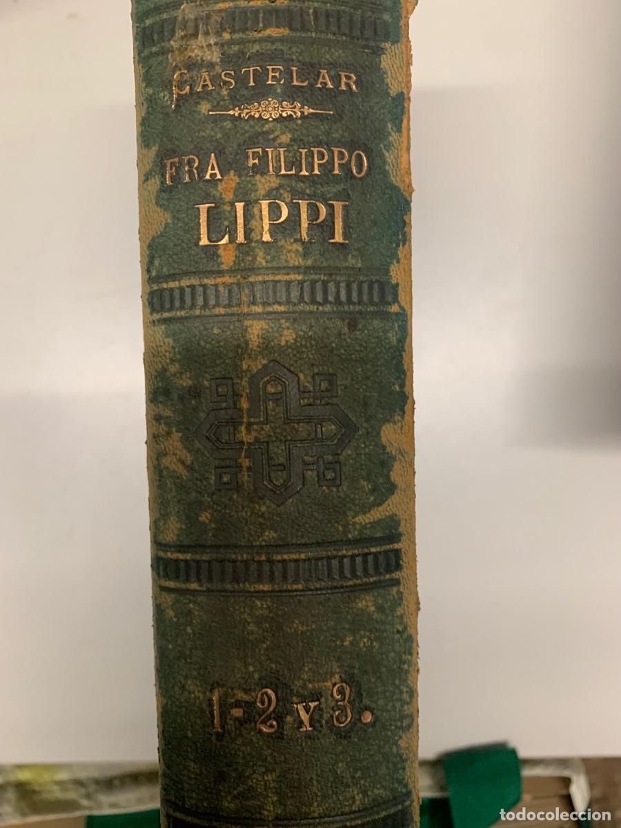 Libros antiguos: Fra Filippo Lippi de E. Castelar - Foto 6