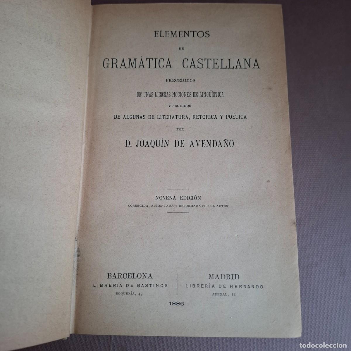 Libros antiguos: Elementos de gramatica castellana - Joaquin Aveda&ntilde;o - 1886 - Foto 1