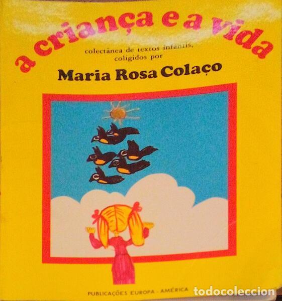 Libros antiguos: COLA&Ccedil;O. (Maria Rosa) - A CRIAN&Ccedil;A E A VIDA. - Foto 2