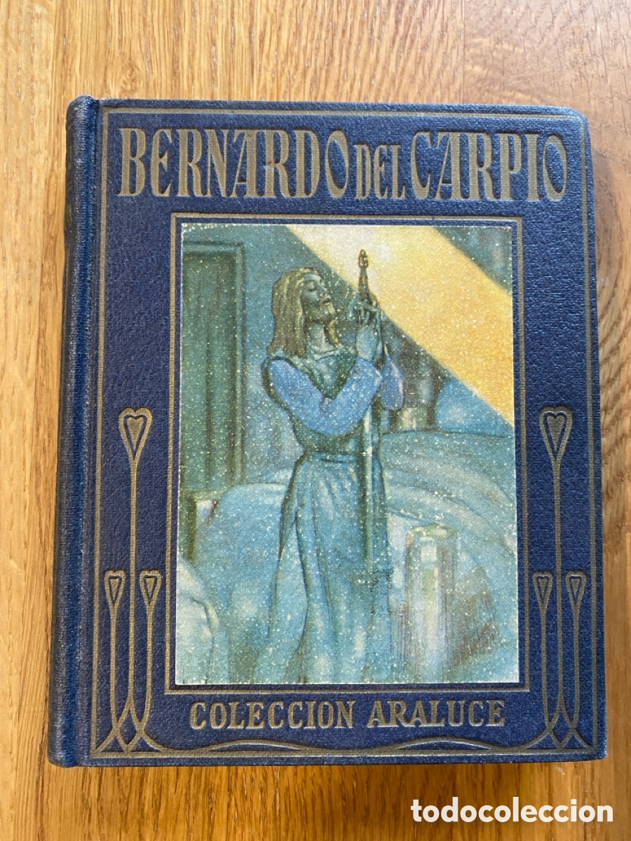 Libros antiguos: Coleccion Araluce - Bernardo del Carpio - 1&ordf; edicion 1937 - Foto 1