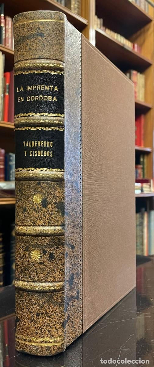 Libros antiguos: Jos&eacute; Mar&iacute;a de Valdenebro y Cisneros . La Imprenta en C&oacute;rdoba. Ensayo Bibliogr&aacute;fico