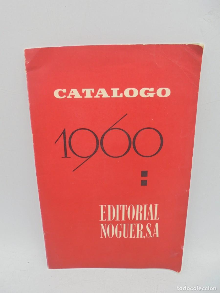 Libros antiguos: CATALOGO. EDITORIAL NOGUERA, S. A. 1960. - Foto 1