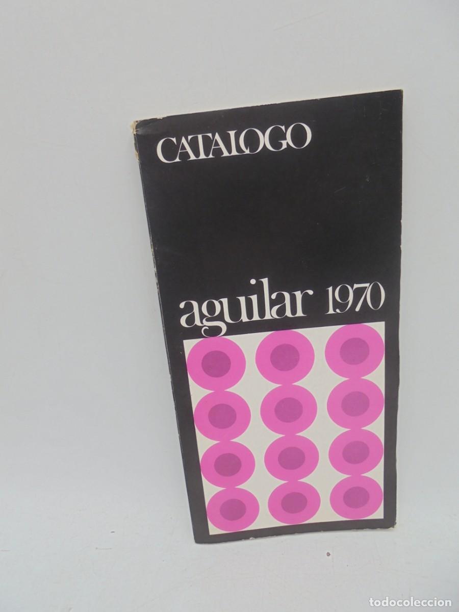 Libros antiguos: CATALOGO. AGUILAR. 1970. - Foto 1