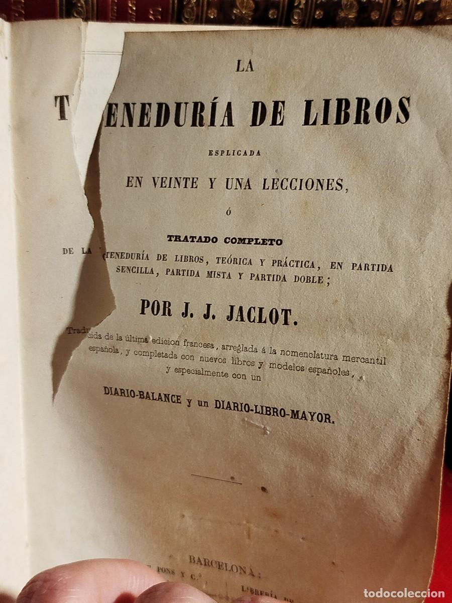 Libros antiguos: 1859. La tenedur&iacute;a de libros explicada en veinte y una lecciones. Jaclot. - Foto 5