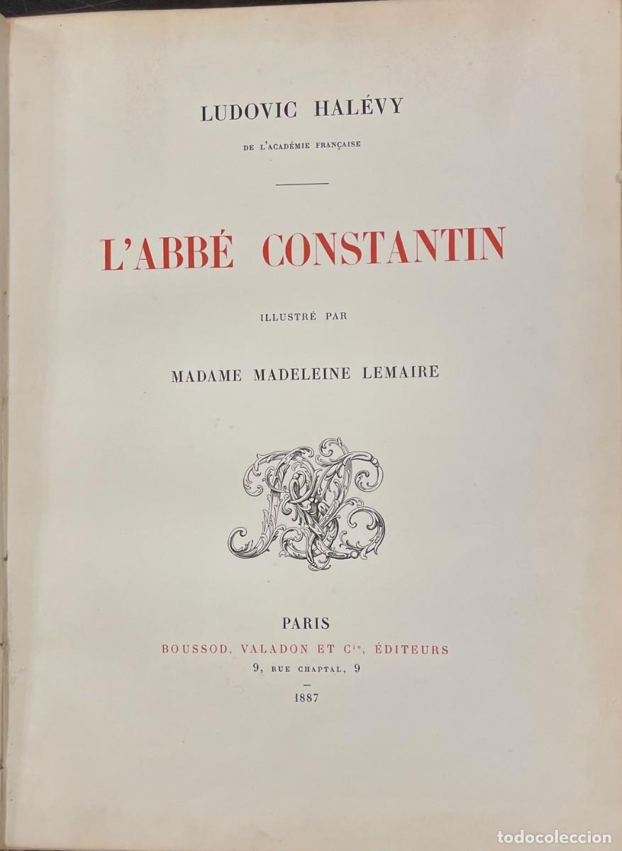 Libros antiguos: Ludovic Hal&eacute;vy . LAbb&eacute; Constantin - Foto 2