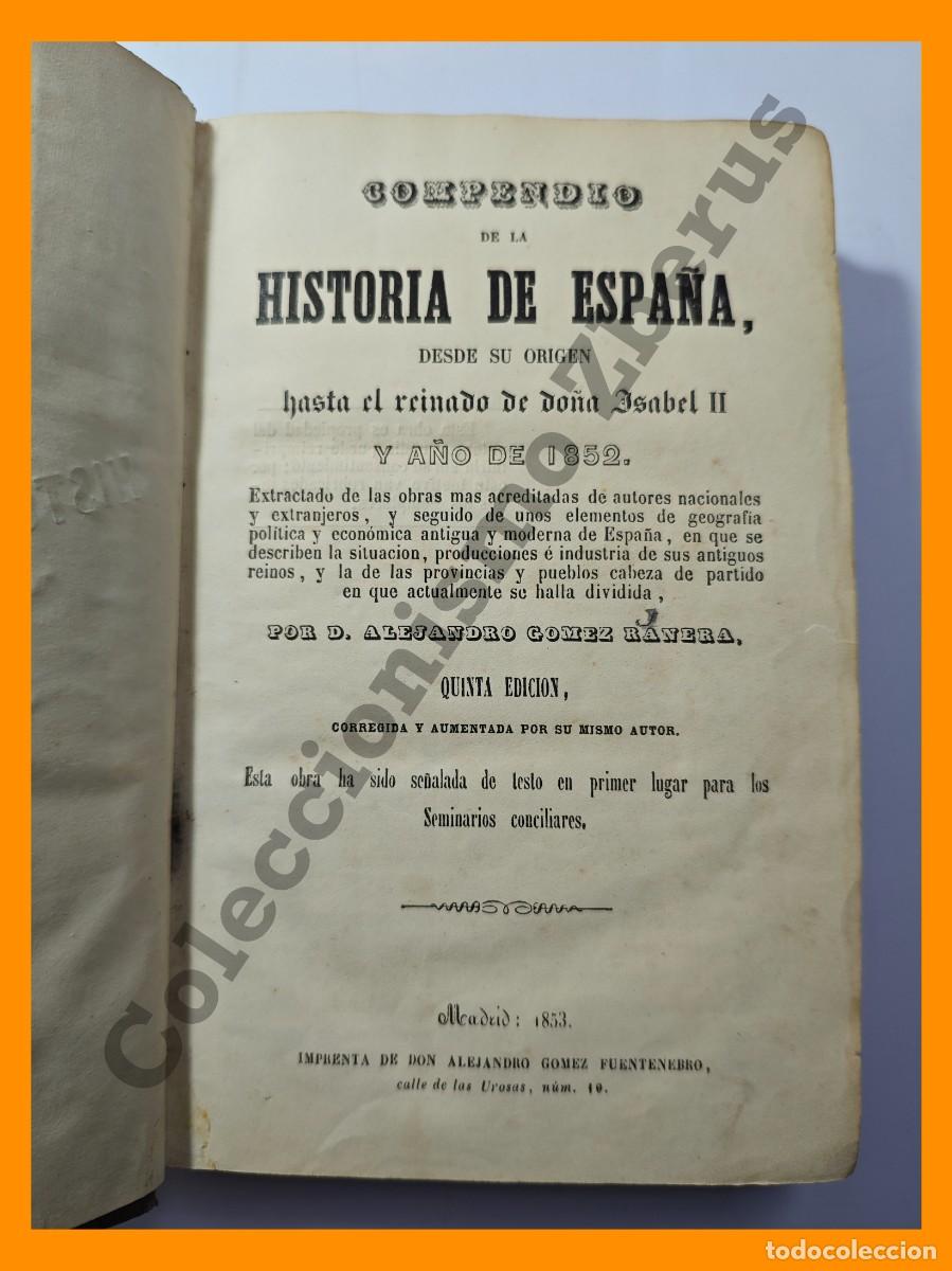 Libros antiguos: Compendio de la Historia de Espa&ntilde;a - Alejandro Gomez Ranera - Foto 3