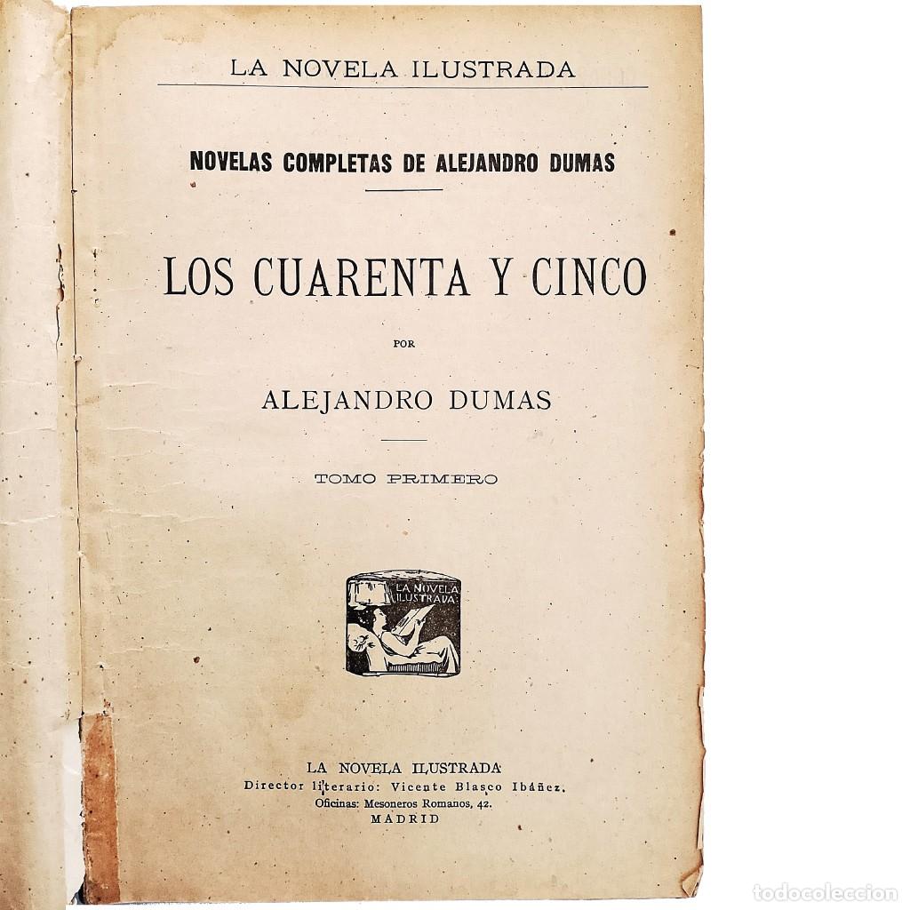 Libros antiguos: LA NOVELA ILUSTRADA: LOS CUARENTA Y CINCO. Dumas, Alejandro - Foto 2
