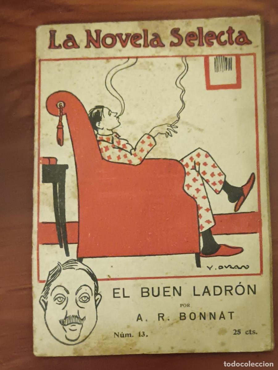 Old books: EL BUEN LADR&Oacute;N A.R. BONNAT LA NOVELA SELECTA N&ordm; 13 SOCIEDAD GENERAL ESPA&Ntilde;OLA DE LIBRER&Iacute;A A&Ntilde;O 20