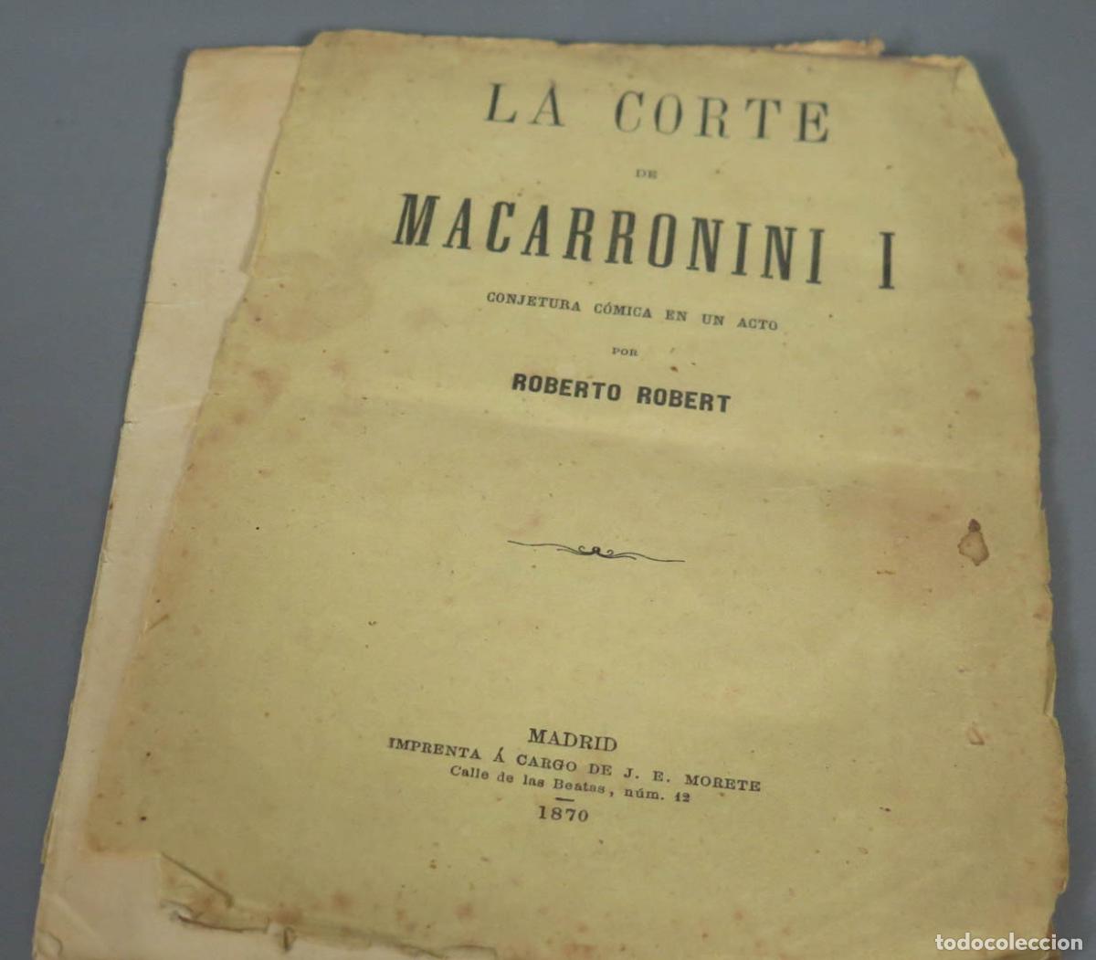Libros antiguos: LA CORTE DE MACARRONINI I. Roberto Robert y Casacuberta. 1870 - Foto 2