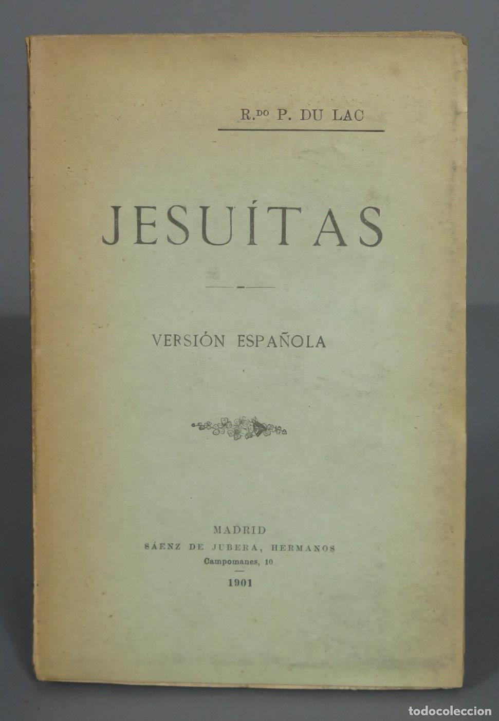 Libros antiguos: Jesu&iacute;tas. Versi&oacute;n espa&ntilde;ola . Du Lac 1901 - Foto 1