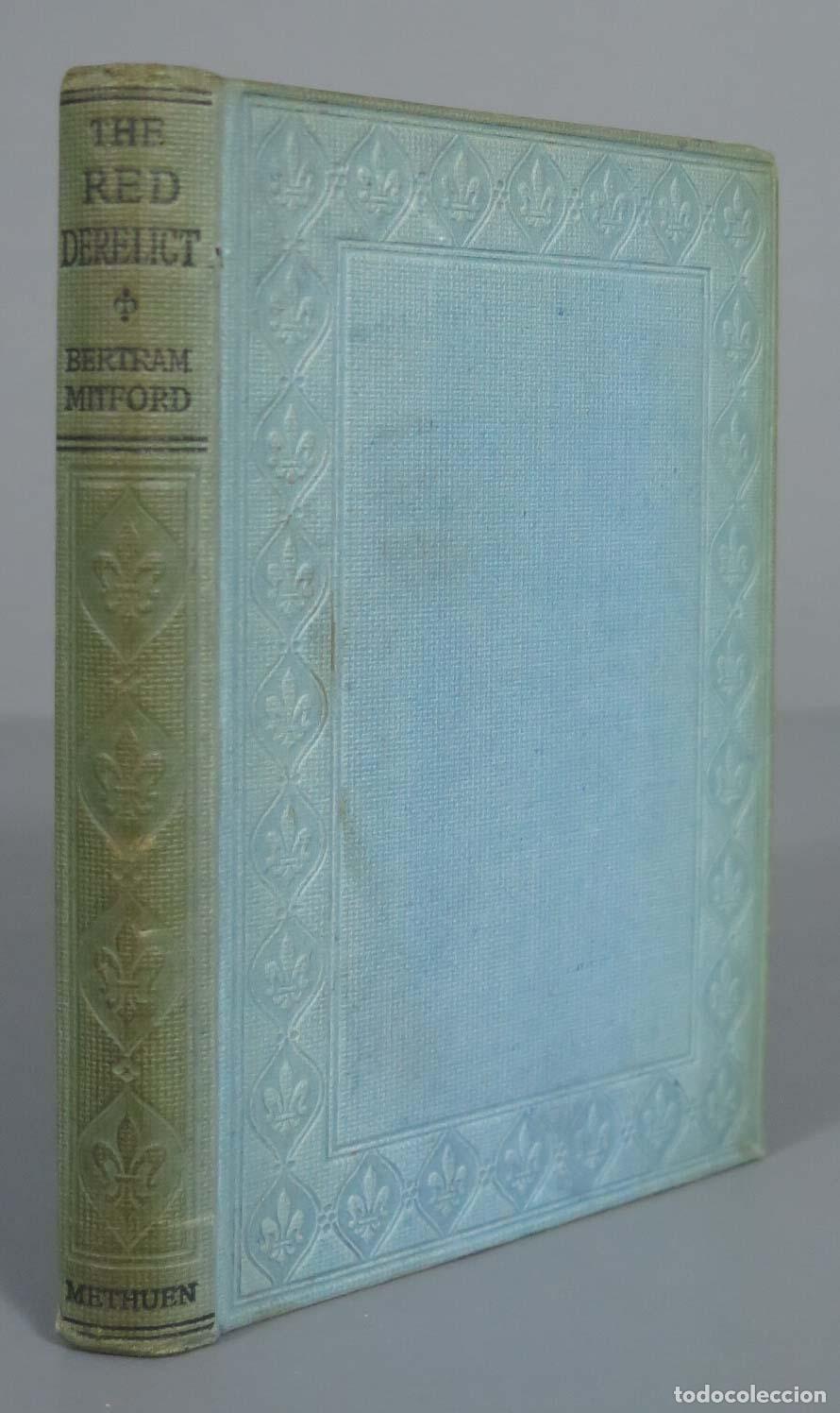 Libros antiguos: THE RED DERELICT BERTRAM MITFORD 1915 - Foto 1