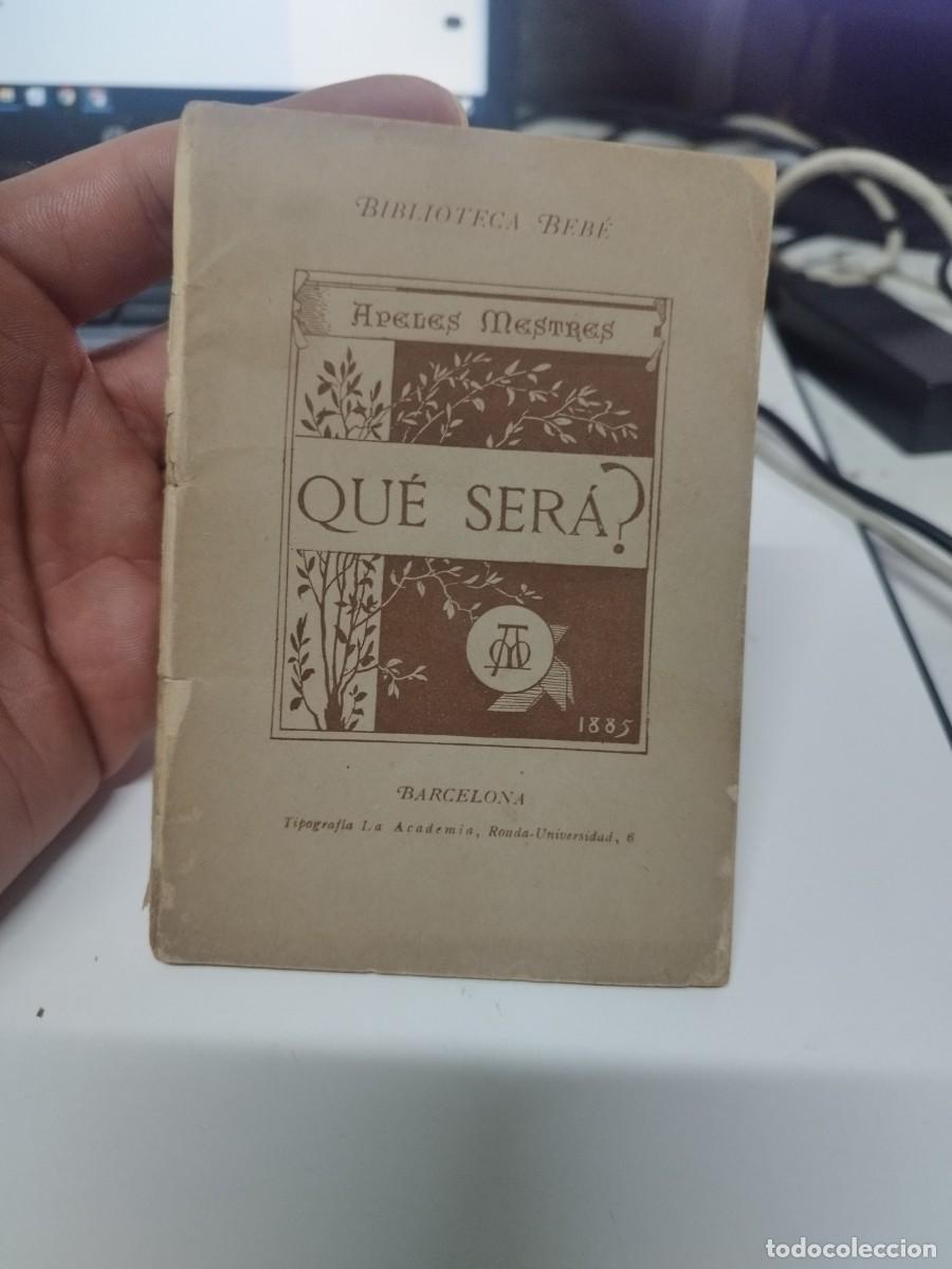 Libros antiguos: 1885 QUE SER&Aacute; ? - APELES MESTRES - Foto 1