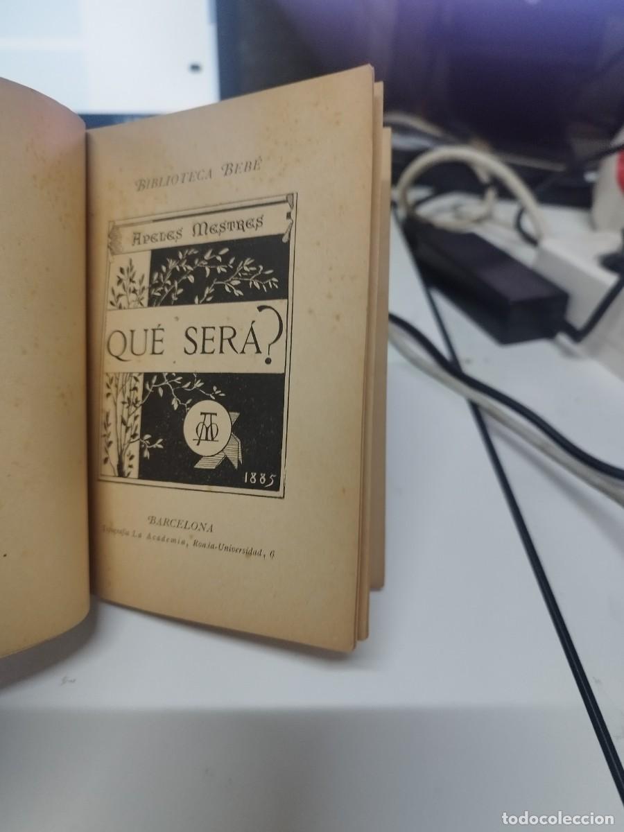 Libros antiguos: 1885 QUE SER&Aacute; ? - APELES MESTRES - Foto 2