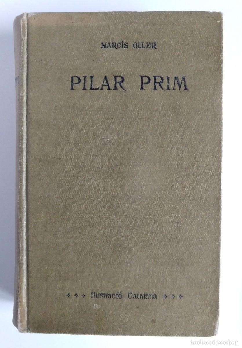 Old books: Narc&iacute;s OLLER, Pilar Prim - Segona edici&oacute; 1906
