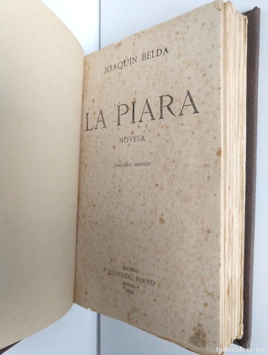 Libros antiguos: Joaqu&iacute;n BELDA &ndash; LA PIARA &ndash; 2a edici&oacute;n PUEYO 1919 - Foto 2