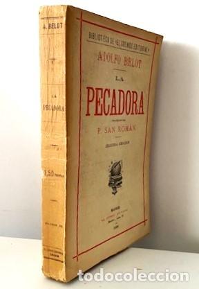Libros antiguos: ADOLFO BELOT ... LA PECADORA ... 1888 - Foto 1