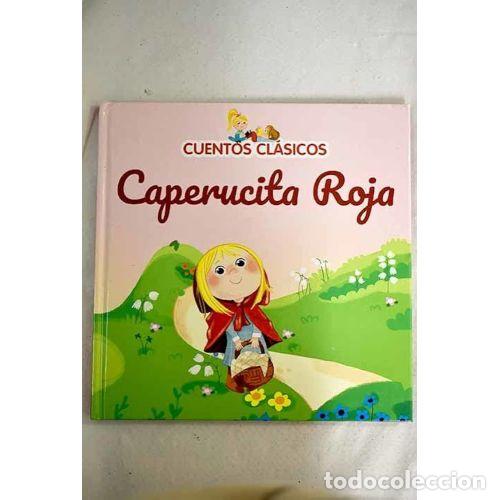 Libri antichi: Cuentos Clasicos Caperucita Roja