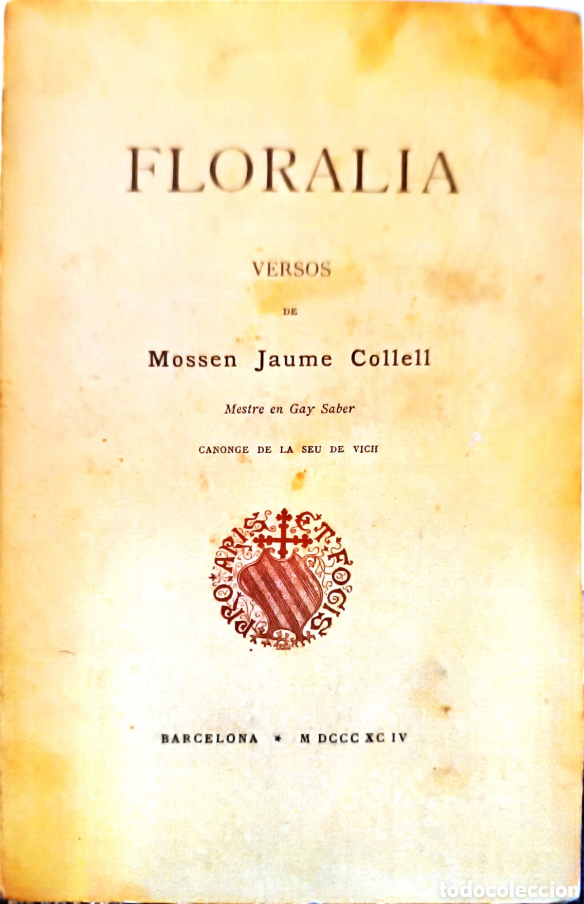 Libros antiguos: Floralia. Jaume Collell 1894 - Foto 1