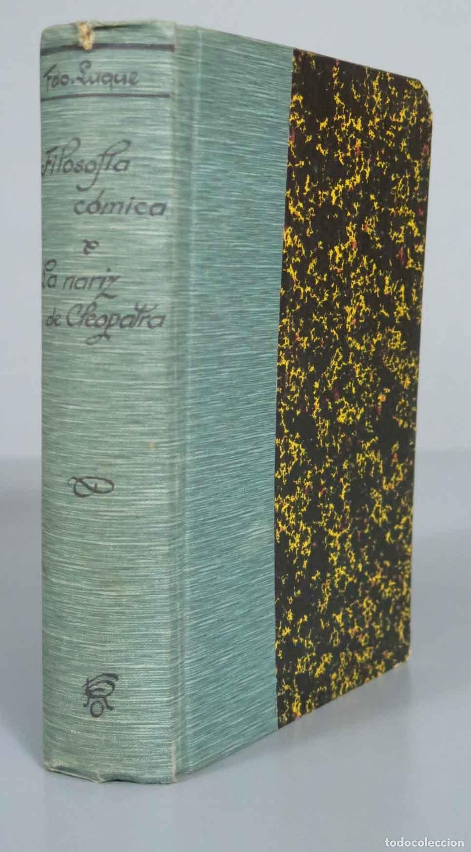 Libros antiguos: LA NARIZ DE CLEOPATRA. FILOSOFIA COMICA. LUQUE - Foto 1