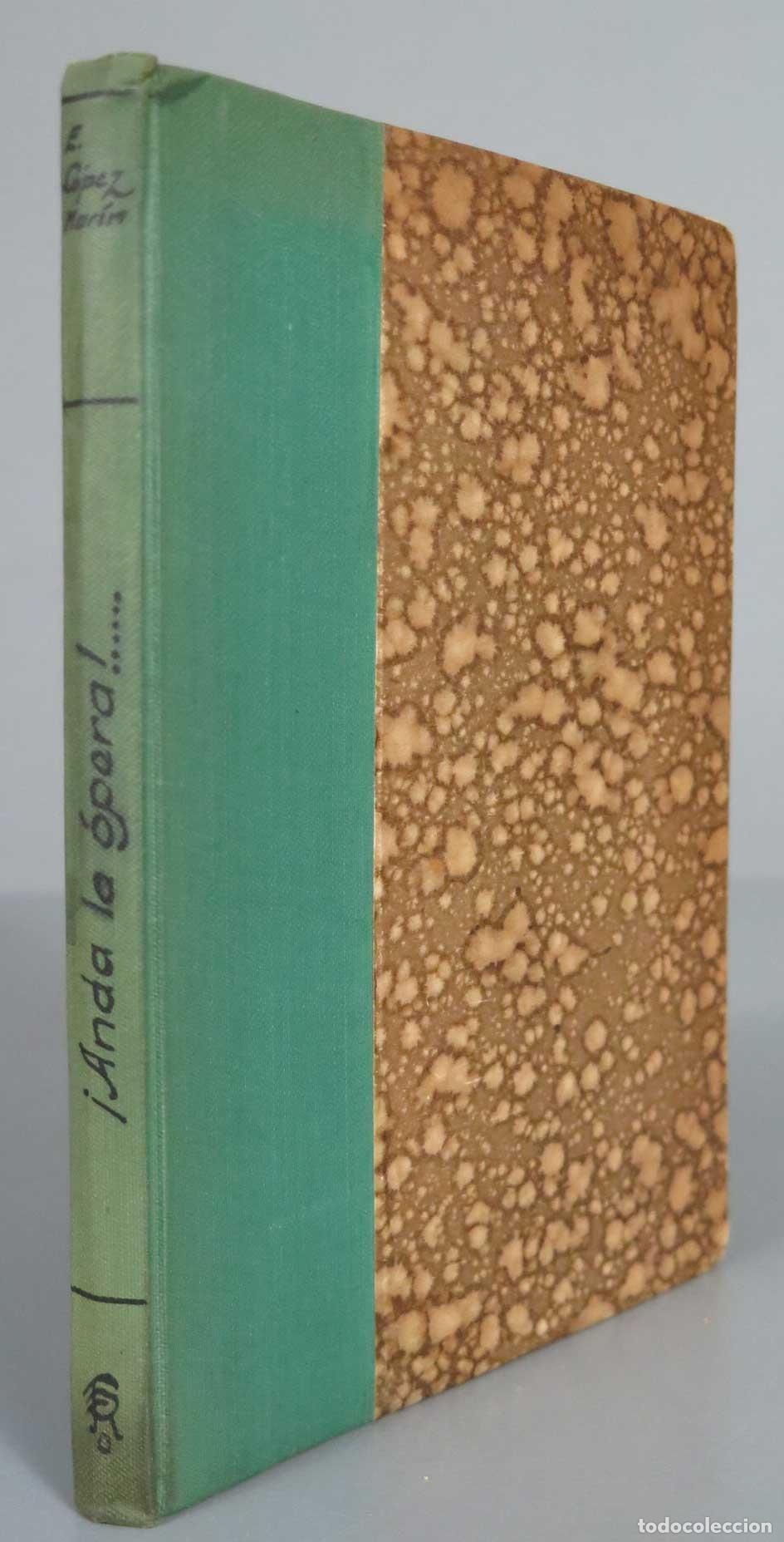 Libros antiguos: Anda, la &oacute;pera Enrique L&oacute;pez Mar&iacute;n - Foto 1