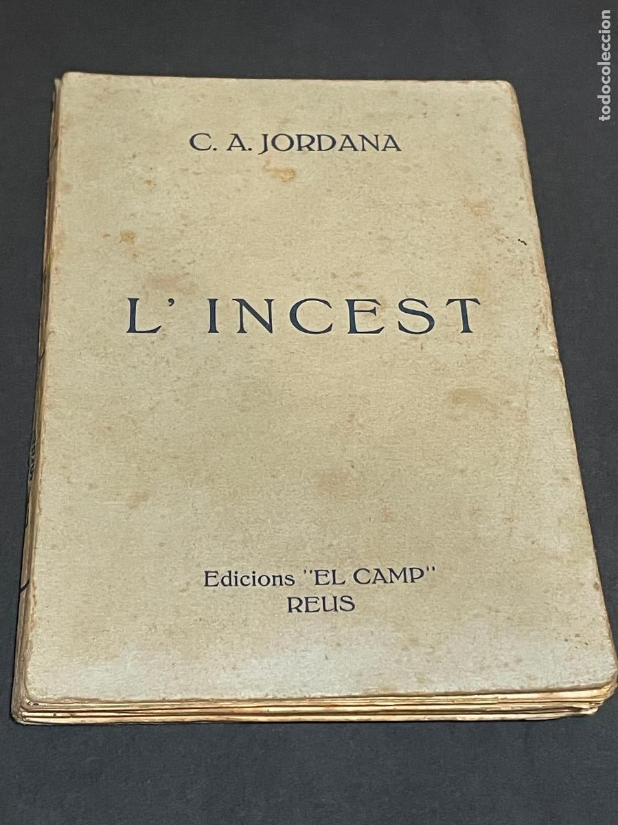 Livres anciens: CESAR AUGUST JORDANA- L'INCEST . ED. EL CAMP REUS 1927