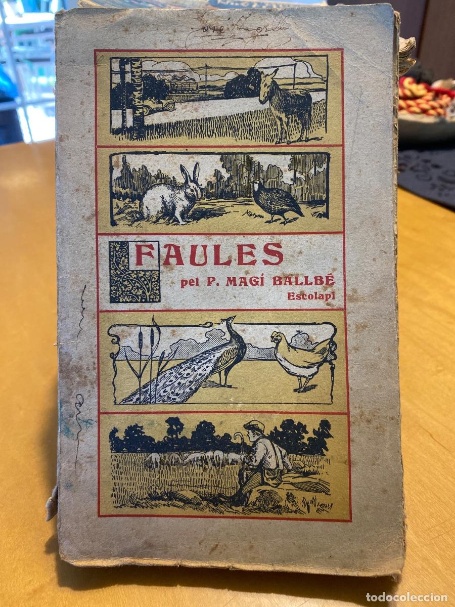 Libros antiguos: FAULES MAGI BALLBE. ESCOLAPI 1914 - Foto 1