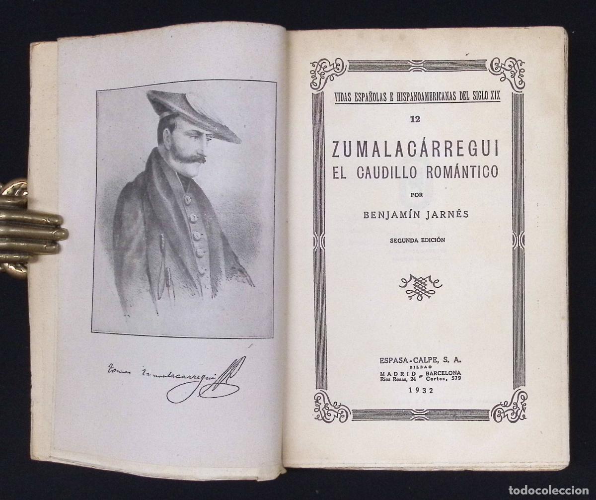 Libros antiguos: ZUMALAC&Aacute;RRREGUI. El caudillo rom&aacute;ntico. - JARN&Eacute;S, Benjam&iacute;n. - Foto 3