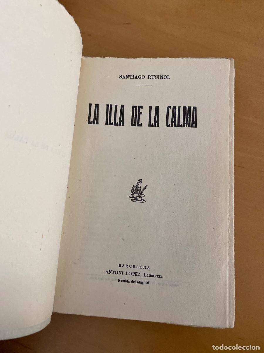 Libros antiguos: LA ILLA DE LA CALMA . SANTIAGO RUSI&Ntilde;OL - Foto 2
