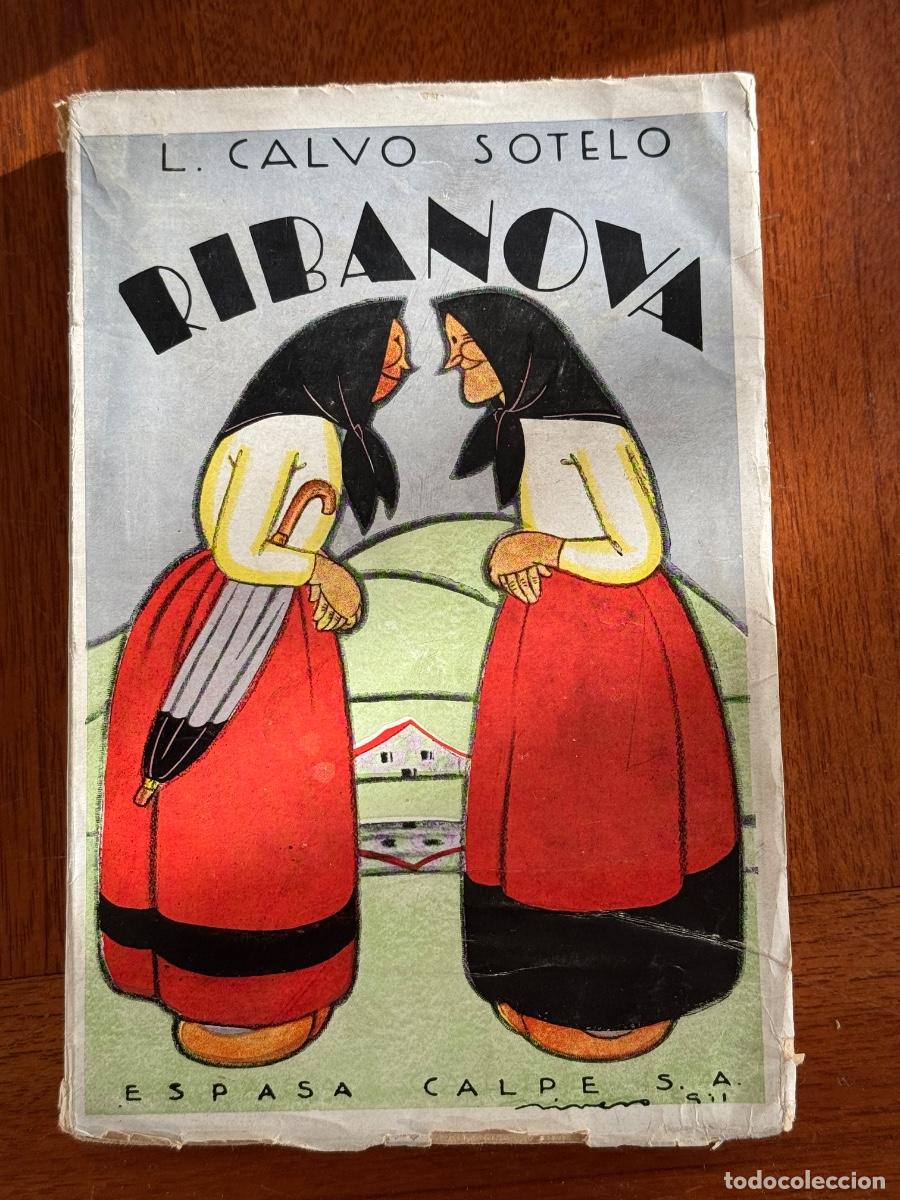 Libros antiguos: Calvo Sotelo. Ribanova. Madrid, 1928, 1&ordf; edici&oacute;n - Foto 1
