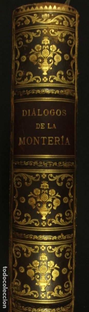 Libros antiguos: DI&Aacute;LOGOS DE LA MONTER&Iacute;A. - ALMAZ&Aacute;N, DUQUE DE. - Foto 4