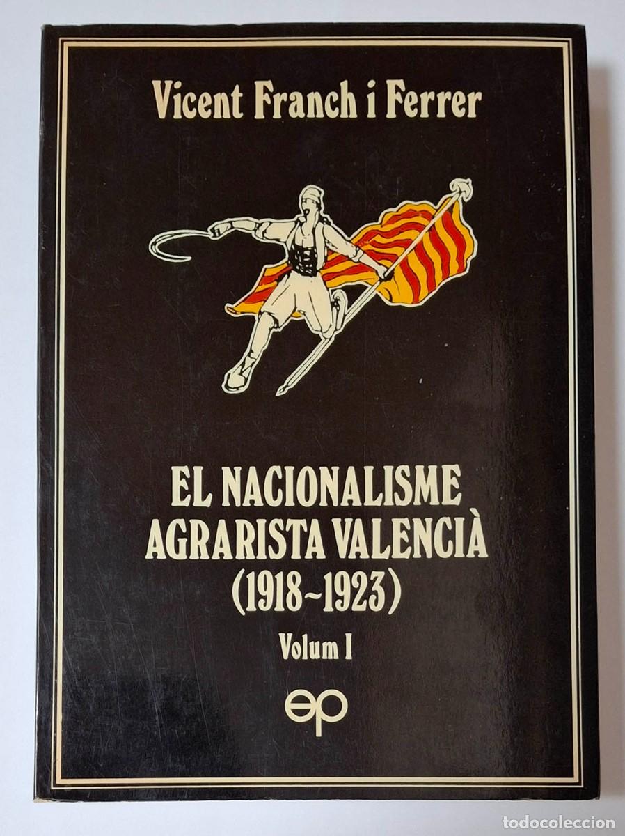 Libros antiguos: El nacionalisme agrarista valenci&agrave; (1918-1923)