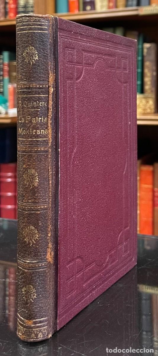 Libros antiguos: La Patria Mexicana. Gregorio Torres Quintero - Foto 1