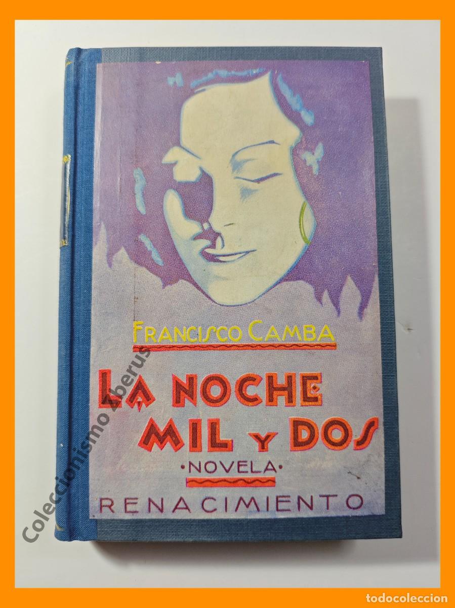Libros antiguos: La noche mil y dos. Novela - Francisco Camba - Foto 2