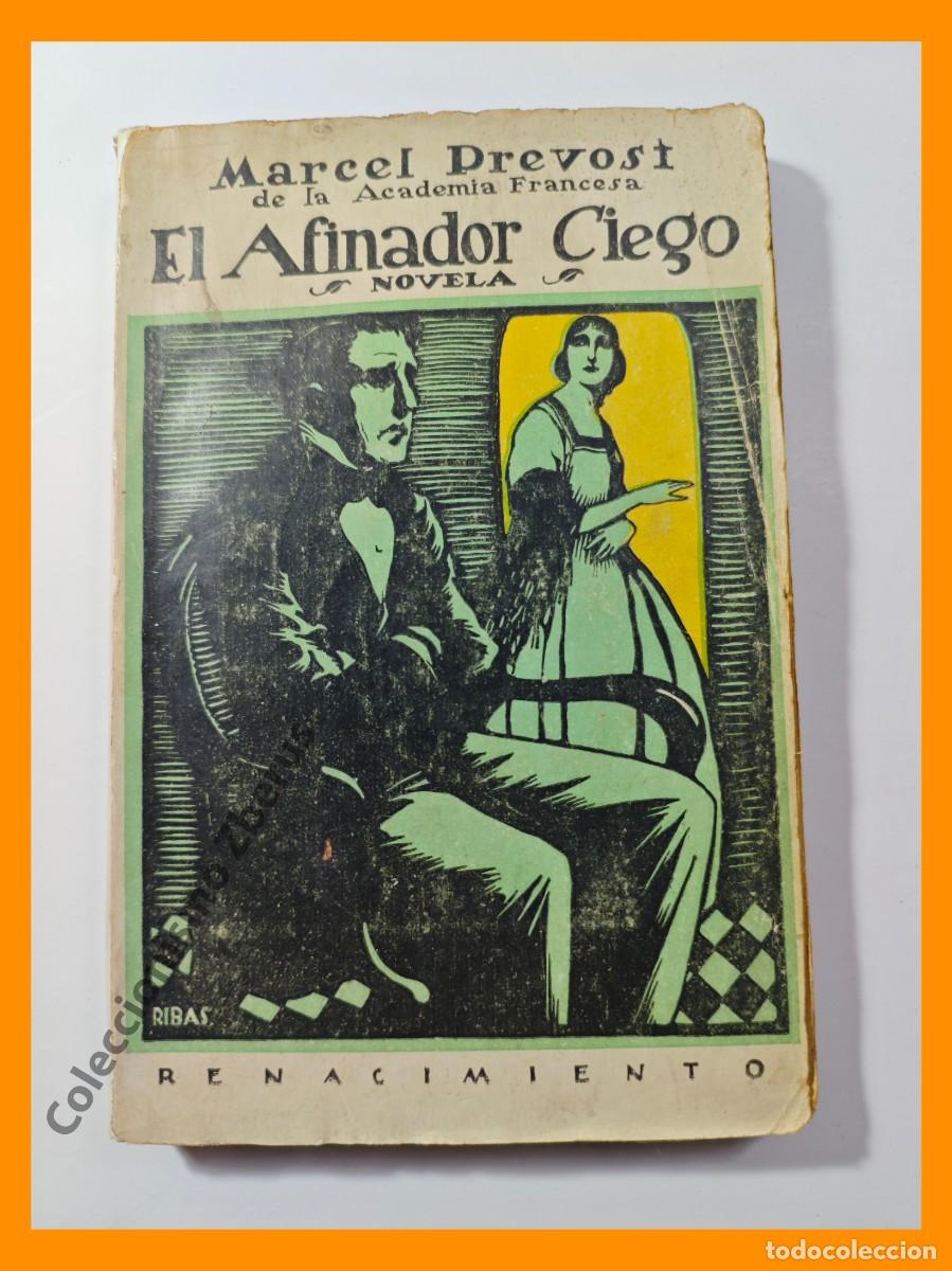 Libros antiguos: El afinador ciego. novela - Marcel Prevost - Foto 1