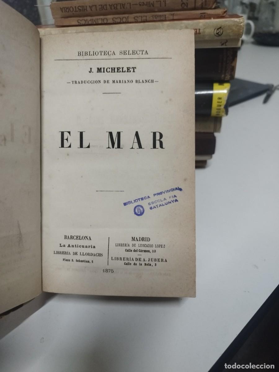 Libros antiguos: EL MAR . J. MICHELET 1875. El pajaro. 1867. - Foto 2