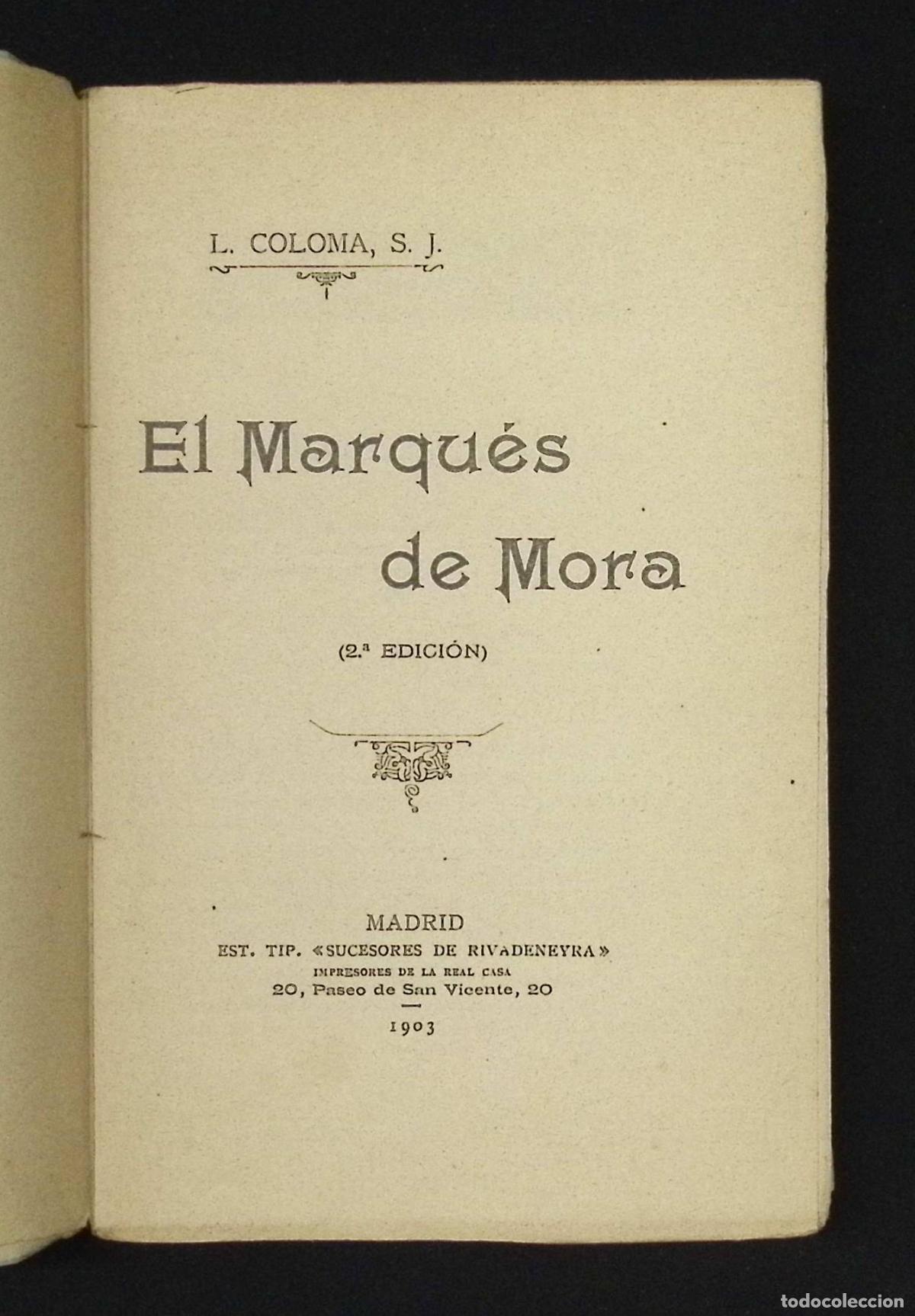 Libros antiguos: EL MARQU&Eacute;S DE MORA. - COLOMA, Luis. - Foto 2