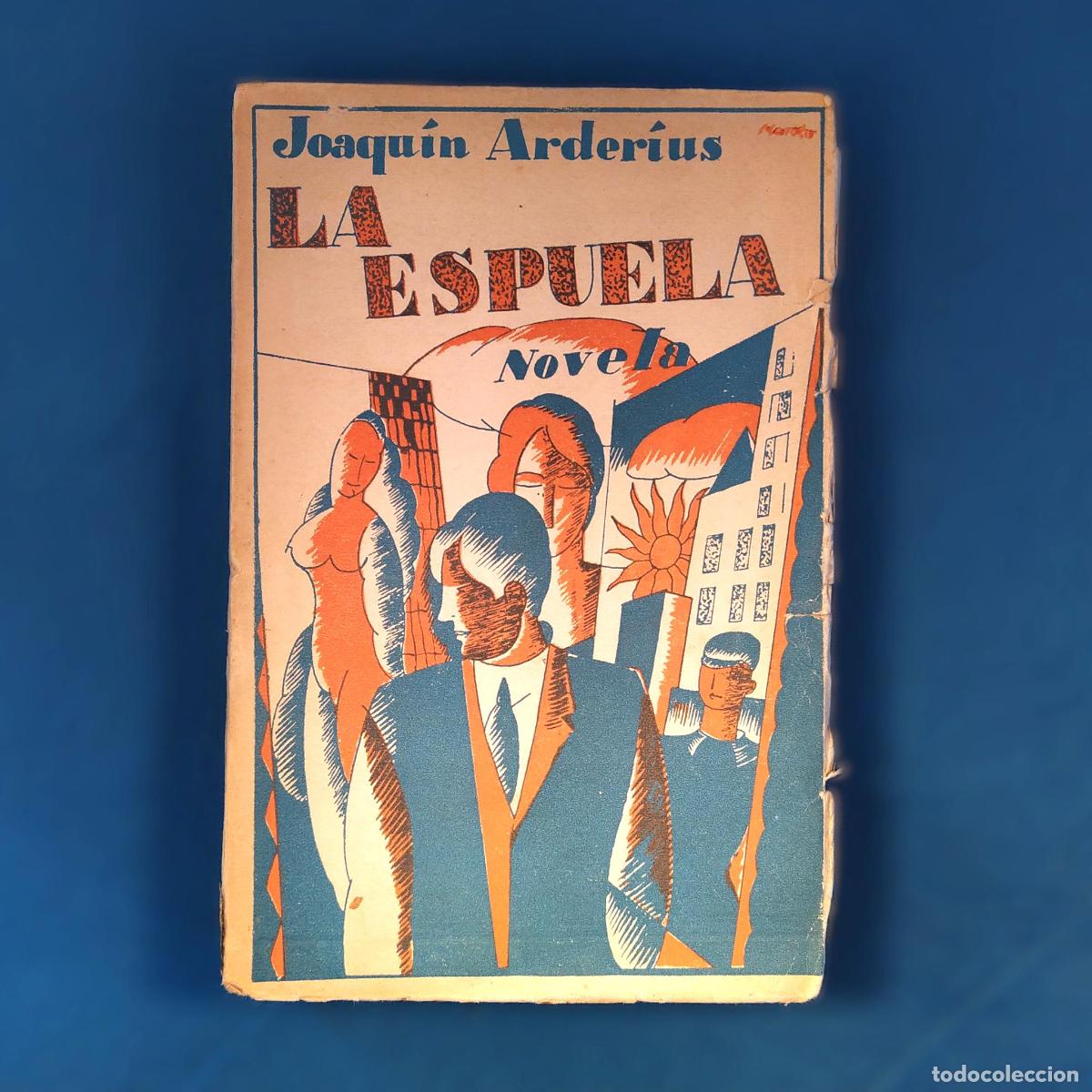 Libros antiguos: La espuela [Primera edici&oacute;n] - Arder&iacute;us, Joaqu&iacute;n - Foto 1